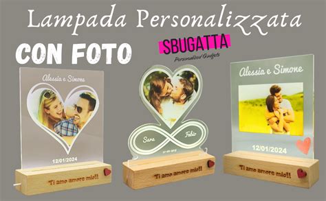 Sbugatta Lampada Personalizzata Con Foto Idea Regalo Per Lei E Lui