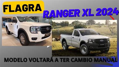 Nova Ford Ranger Ter Vers O De Entrada C Mbio Manual Youtube