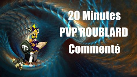 Minutes Pvp Roublard Comment Youtube