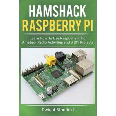 Hamshack Raspberry Pi Learn How To Use Raspberry Pi For Amateur Radio