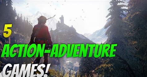 5 Best Action-Adventure Games for PC