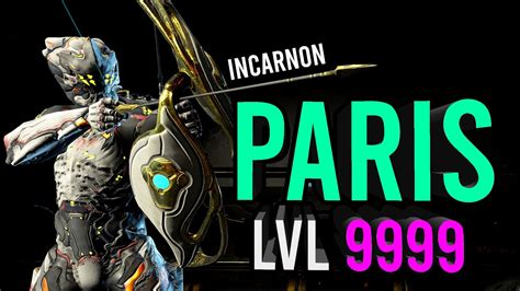 Powerful Incarnon Paris Build Eiffel Level Warframe Youtube