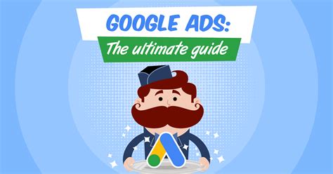 The Ultimate Google Ads Guide