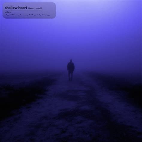 stream shibire shallow heart slowed reverb  lost sounds