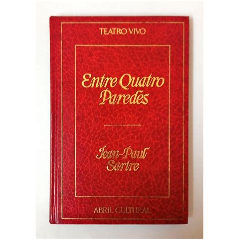 Entre Quatro Paredes Sartre - Entre Quatro Paredes de Jean-Paul Sartre pela Abril (1977) | Shopee Brasil
