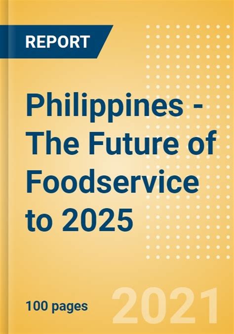 Philippines - The Future of Foodservice to 2025