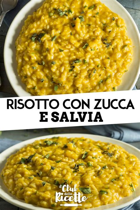 Il Risotto Zucca e Salvia è un primo piatto vegetariano dal sapore