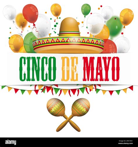 Paper Banner Cinco De Mayo Buntings Maracas Balloons Stock Photo Alamy