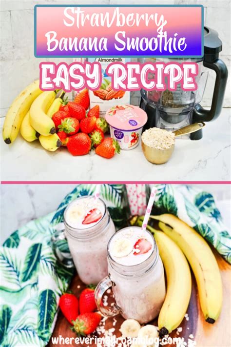 Refreshing Strawberry Banana Smoothie Easy Recipe Wherever I May