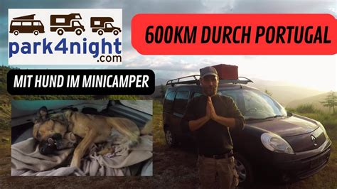 Eine Park Night Low Budget Reise Im Minicamper Quer Durch Portugal