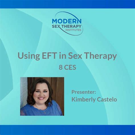 Using Eft In Sex Therapy Modern Sex Therapy Institutes