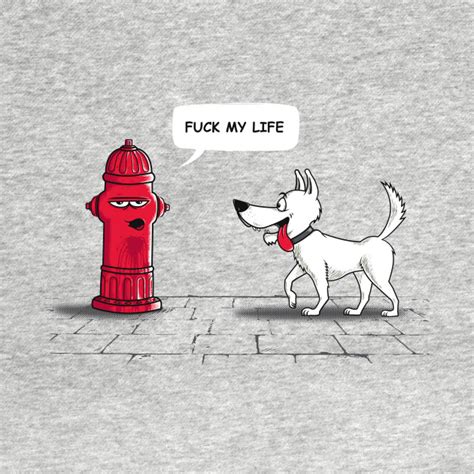 FUCK MY LIFE Funny T Shirt TeePublic