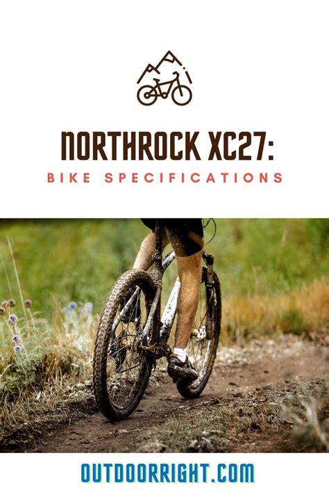 Northrock Xc27 Bike Specifications Mountain Biking Bike Best