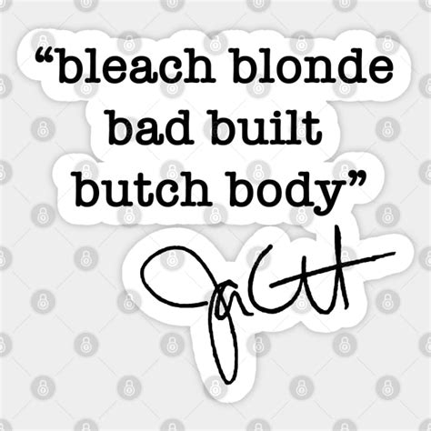 Bleach Blonde Bad Built Butch Body Jasmine Crockett Black Jasmine Crockett Sticker