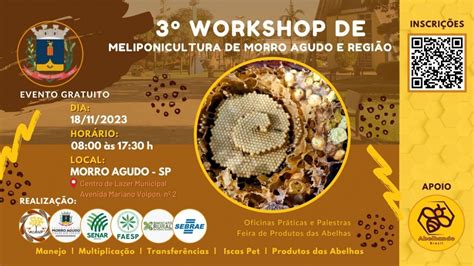 Workshop De Meliponicultura De Morro Agudo E Regi O Agro Agenda