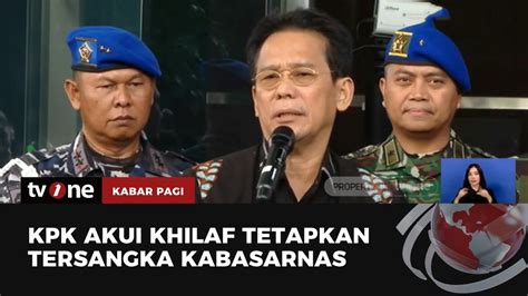 Kpk Minta Maaf Ke Tni Karena Khilaf Di Kasus Ott Kabasarnas Kabar