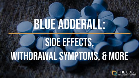 blue adderall side effects withdrawal symptoms