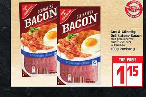 Gut G Nstig Delikatess Bacon Angebot Bei Edeka Prospekte De