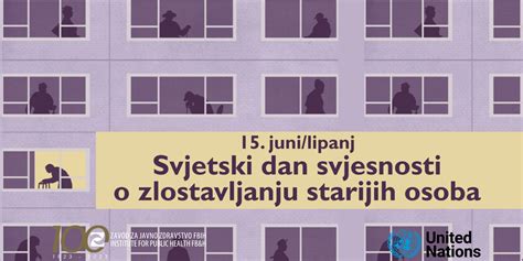 Svjetski Dan Svjesnosti O Zlostavljanju Starijih Osoba 2023 Zzjz Fbih