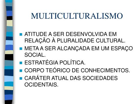 Candau 2000 Entende O Multiculturalismo Como Uma Realidade Social - RETOEDU