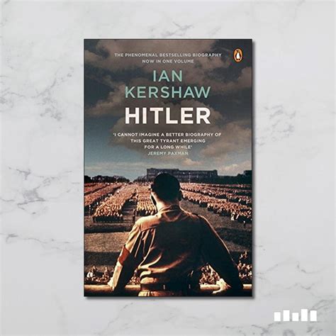 Hitler by Ian Kershaw - Five Books Expert Reviews
