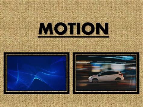 Ppt Motion Ppt Powerpoint Presentation Free Download Id13077316
