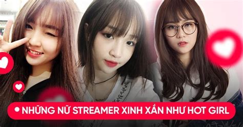 Những hot girl streamer game Việt Nam xinh hết phần người khác