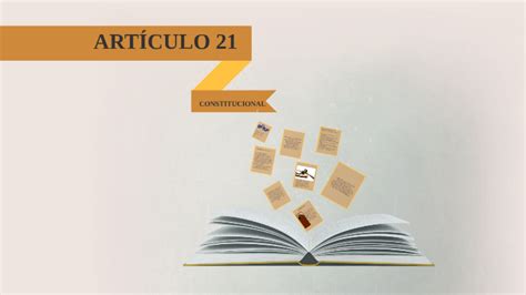 ArtÍculo 21 Constitucional By Fernanda Maldonado On Prezi