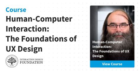 Human-Computer Interaction (HCI): Foundations of UX Design Course | IxDF