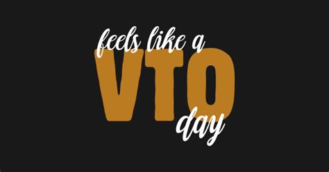 VTO Feels Like A VTO Day Copyright Swagazon Worker Leave - Vto - Long ...