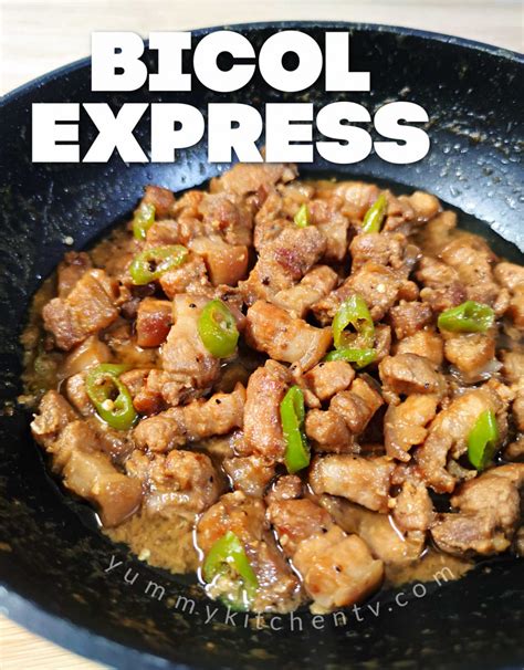 Bicol Express Yummy Kitchen