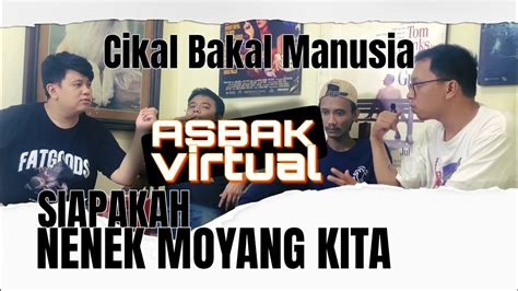 TEORI2 LIAR ASAL USUL MANUSIA PODCAST ASBAK VIRTUAL YouTube