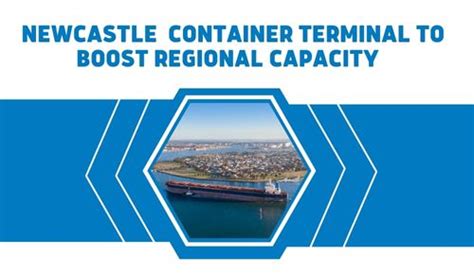 Transolve Global Newcastle Container Terminal To Boost Regional Capacity