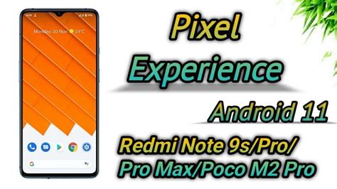 Pixel Experience Android 11 Ft Redmi Note 9s Pro Pro Max Poco M2 Pro