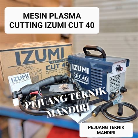 Jual Mesin Plasma Cutting Izumi Cut 40 Plasma Cutter Izumi Cut 40