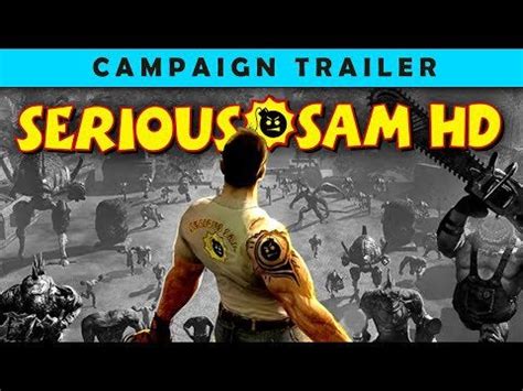 SERIOUS SAM HD: Campaign Trailer (Spec trailer) : Croteam