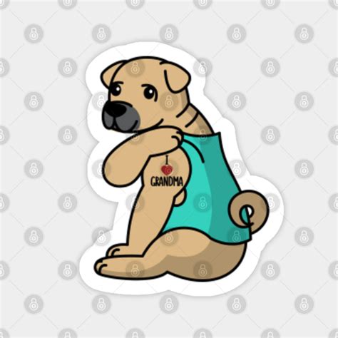 Shar Pei I Love Grandma Tattoo Shar Pei Sticker Teepublic