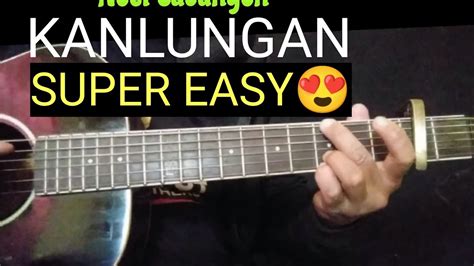 KANLUNGAN CHORDS – NOEL CABANGON – BASIC GUITAR TUTORIAL # ...