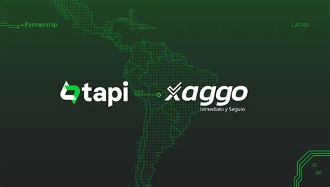 tapi  xaggo partner  cross border payment solutions  latin