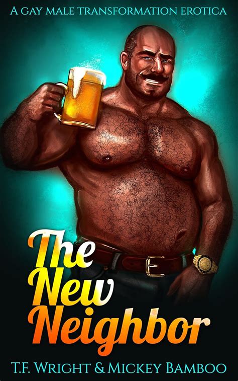 The New Neighbor A Gay Male Transformation Erotica Kindle Edition By Wright T F Bamboo