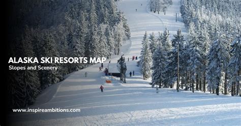 Alaska Ski Resorts Map - Your Guide to the Best Slopes and Scenery ...