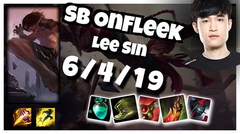 SB OnFleek Lee Sin JUNGLE 6 4 19 Vs NIDALEE Gameplay Replay Patch