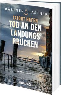 Tatort Hafen Tod an den Landungsbrücken von Kästner Kästner