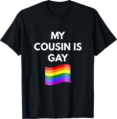 Amazon My Cousin Is Gay T Shirt Gay Lgbt Pride Clothing