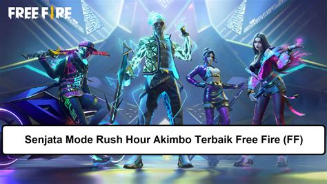 10 Senjata Mode Rush Hour Akimbo Terbaik Free Fire FF Esportsku