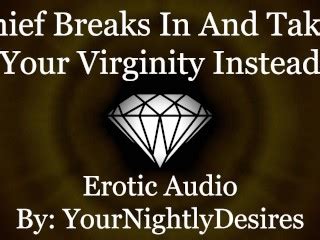 Thief Breaks In And Breaks You In Virginity Kissing Pussy Eating Erotic Audio For Women