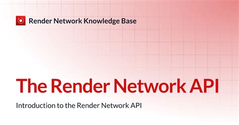 render network api render network knowledge base