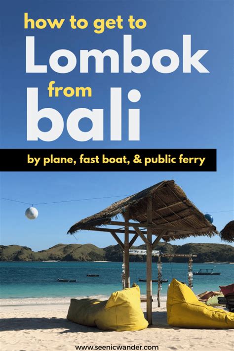 How To Get To Lombok From Bali By Plane, Fast Boat, Or Ferry | See Nic