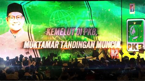 Kemelut Di PKB Muktamar Tandingan Muncul AKIP TvOne YouTube