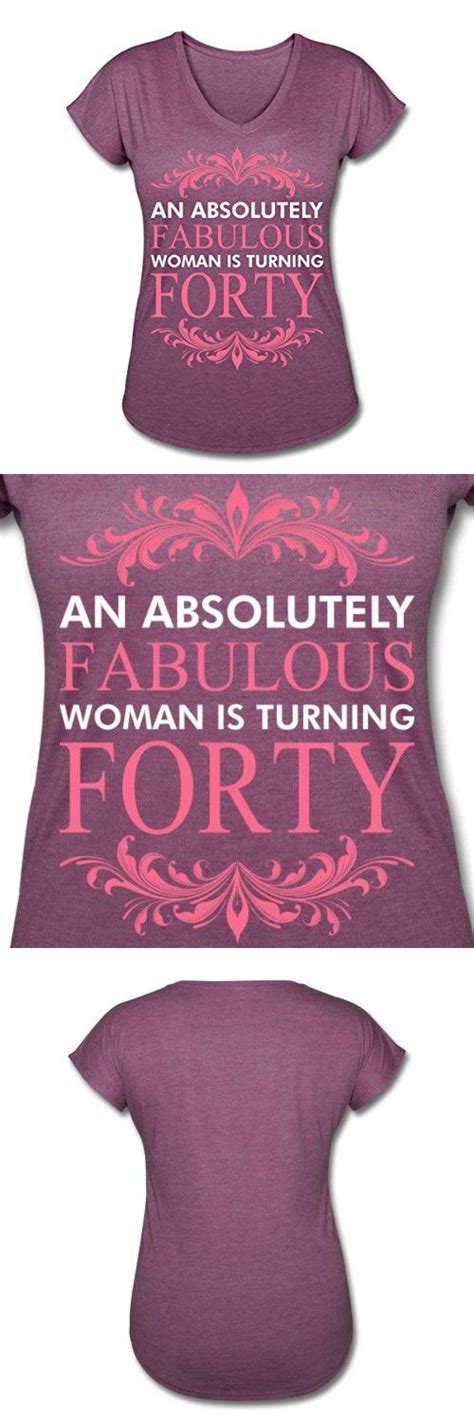 Spreadshirt Birthday Fabulous Woman Turning Forty Womens Tri Blend V